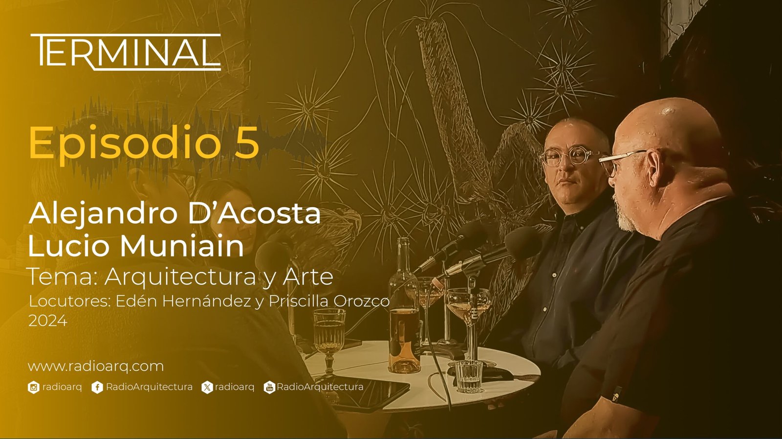 Arte y Arquitectura - Alejandro D'Acosta y Lucio Muniain - Terminal EP5 - Portada